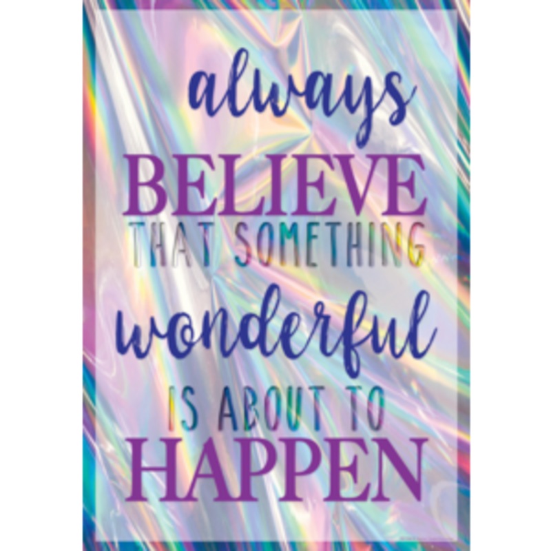 Always Believe That Something Wonderful Is About to Happen Positive Poster