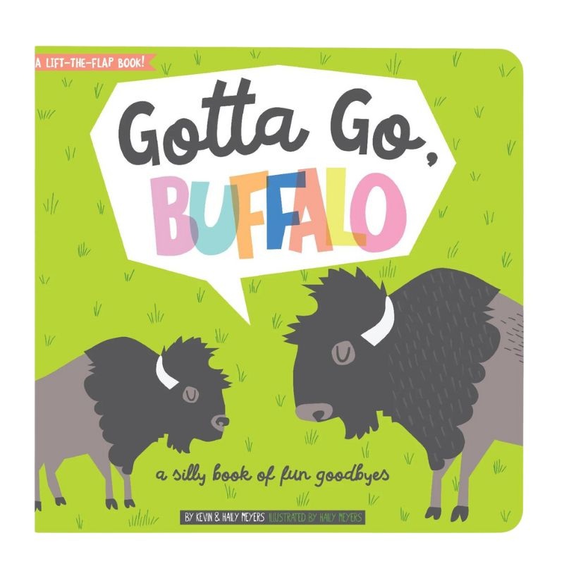 Gotta Go, Buffalo! Children’s Board Book