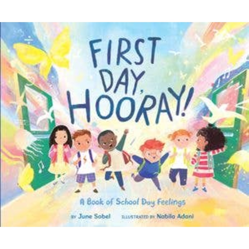 First Day, Hooray! : June Sobel