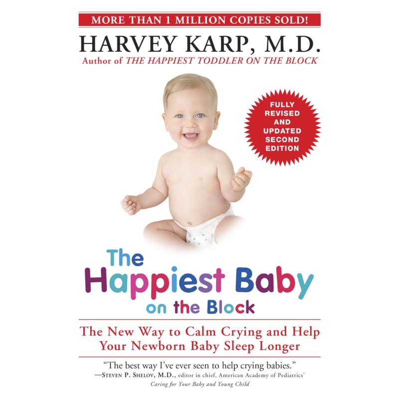 The Happiest Baby on the Block by Harvey Karp, M.D.