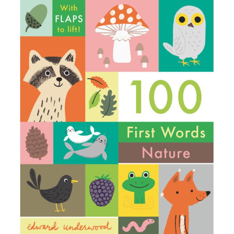 100 First Words: Nature by Edward Underwood