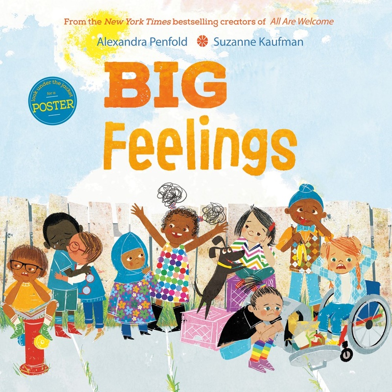 Big Feelings by Alexandra Penfold & Suzanne Kaufman